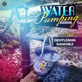 Cover image for Water Pumping Riddim