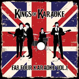Cover image for Fab Four Karaoke, Vol. 1 (A Beatles Tribute) [Karaoke Version]