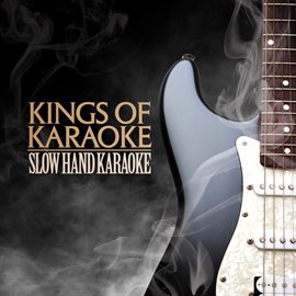 Cover image for Slow Hand Karaoke (A Tribute to Eric Clapton) [Karaoke Version]