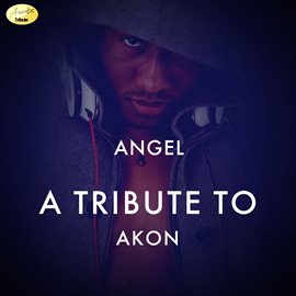 Cover image for Angel - A Tribute to Akon