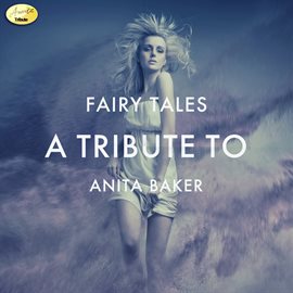 Cover image for Fairy Tales - A Tribute to Anita Baker