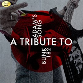 Cover image for Adam's Song - A Tribute To Blink 182