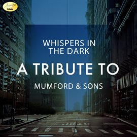 Cover image for Whispers in the Dark - A Tribute to Mumford & Sons