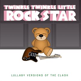 Cover image for Lullaby Versions of The Clash