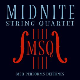 Cover image for MSQ Performs Deftones