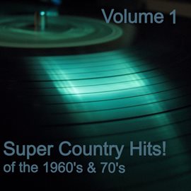 Cover image for Super Country Hits, Vol. 1