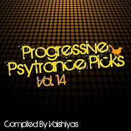 Cover image for Progressive Psy Trance Picks Vol.14
