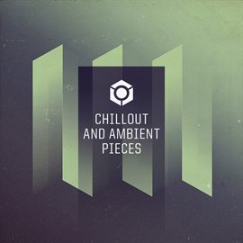 Cover image for Chillout and Ambient Pieces