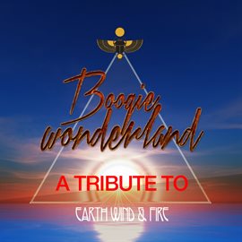 Imagen de portada para Boogie Wonderland: A Tribute to Earth, Wind & Fire