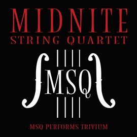 Cover image for MSQ Performs Trivium