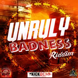 Cover image for Unruly Badness Riddim