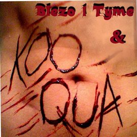 Imagen de portada para Blezo 1 Tyme and Koo Qua (feat. Blezo 1 Tyme)