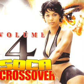Cover image for Soca Crossover Vol. 4