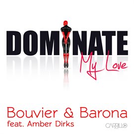 Cover image for Dominate My Love (feat. Amber Dirks)