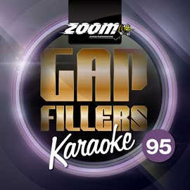 Cover image for Zoom Karaoke Gap Fillers, Vol. 95