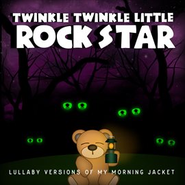 Cover image for Lullaby Versions of My Morning Jacket