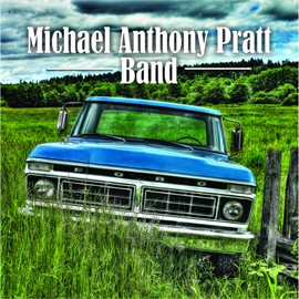 Imagen de portada para Michael Anthony Pratt Band