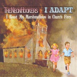Imagen de portada para I Roast My Marshmallows in Church Fires