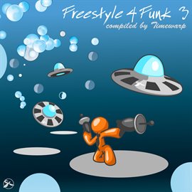 Cover image for Freestyle 4 Funk 3 (Compiled by Timewarp)