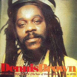 Cover image for Musical Heatwave, The Best of Dennis Brown 1972-1975