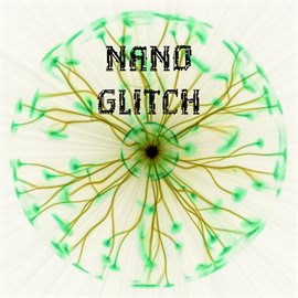 Cover image for Nano Glitch