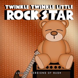 Cover image for Lullaby Versions of Bush