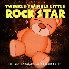 Cover image for Lullaby Versions of Radiohead V2