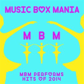 Cover image for Music Box Hits of 2014