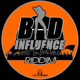 Cover image for Bad Influence Riddim