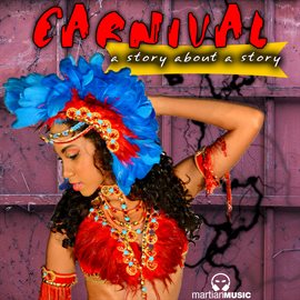 Cover image for Carnival: A Story About A Story