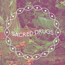 Cover image for Sacred Drugs