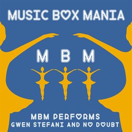 Cover image for MBM Performs Gwen Stefani & No Doubt