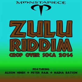 Cover image for Zulu Riddim: Crop Over Soca 2014