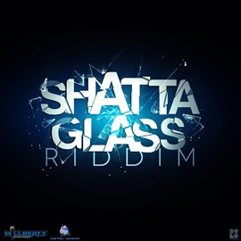 Cover image for Shatta Glass Riddim