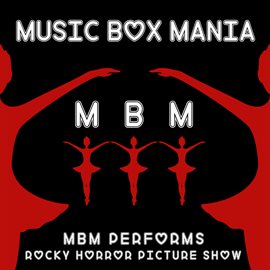 Cover image for MBM Performs Rocky Horror Picture Show