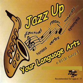 Cover image for Jazz Up Your Language Arts a Little More!