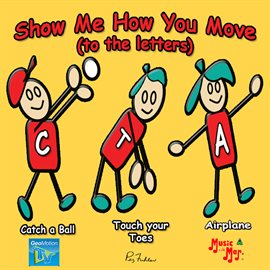 Cover image for Show Me How You Move (To The Letters)