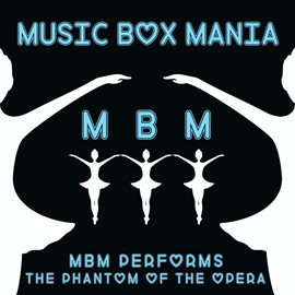 Cover image for MBM Performs the Phantom of the Opera