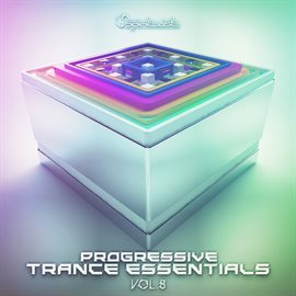 Cover image for Progressive Trance Essentials Vol.8