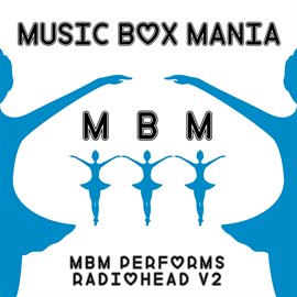 Cover image for MBM Performs Radiohead, Vol. 2