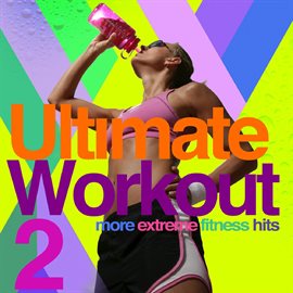 Cover image for Ultimate Workout 2 - Extreme Fitness