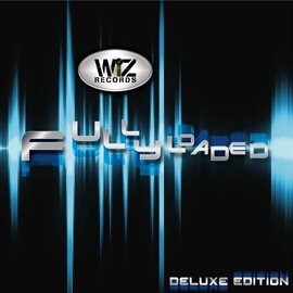 Cover image for Fully Loaded: Deluxe Edition