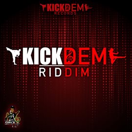 Cover image for Kick Dem Riddim