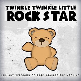 Cover image for Lullaby Versions of Rage Against the Machine