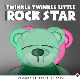 Cover image for Lullaby Versions of Avicii