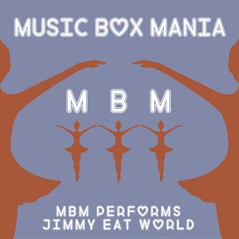 Cover image for MBM Performs Jimmy Eat World