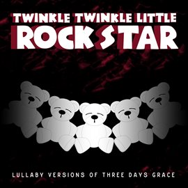 Cover image for Lullaby Versions of Three Days Grace