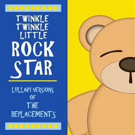 Cover image for Lullaby Versions of The Replacements