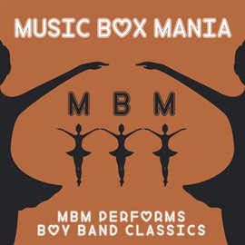 Cover image for MBM Performs Boy Band Classics