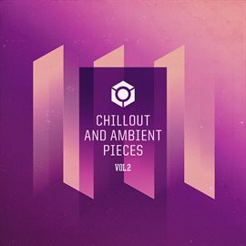 Cover image for Chillout and Ambient Pieces Vol.2